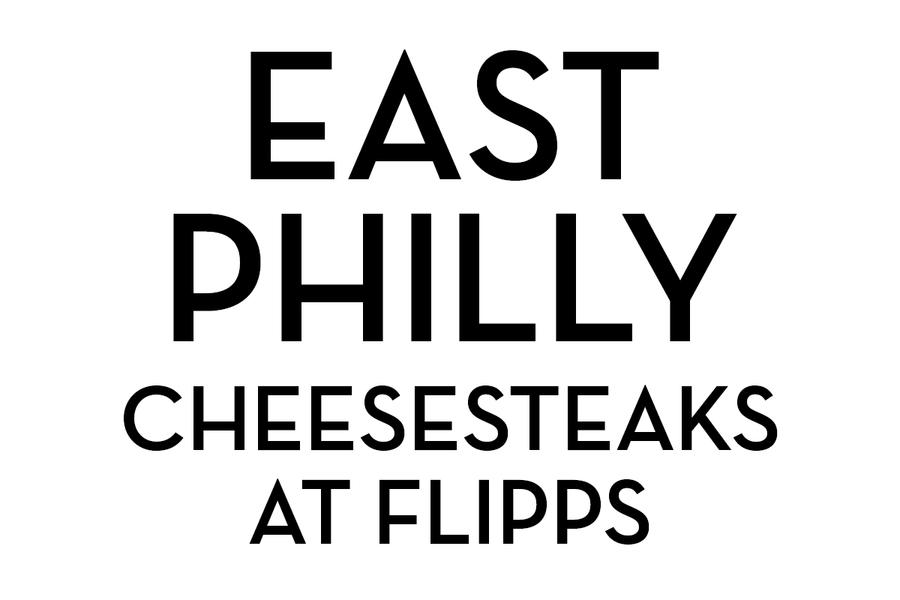 East Philly Cheesesteaks at Flipps wordmark